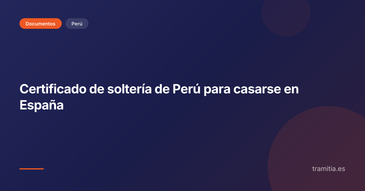 Certificado de soltería de Perú para casarse en España